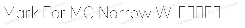 Mark For MC Narrow W字体转换